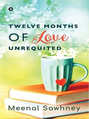 cover image of Twelve Months of Love Unrequited